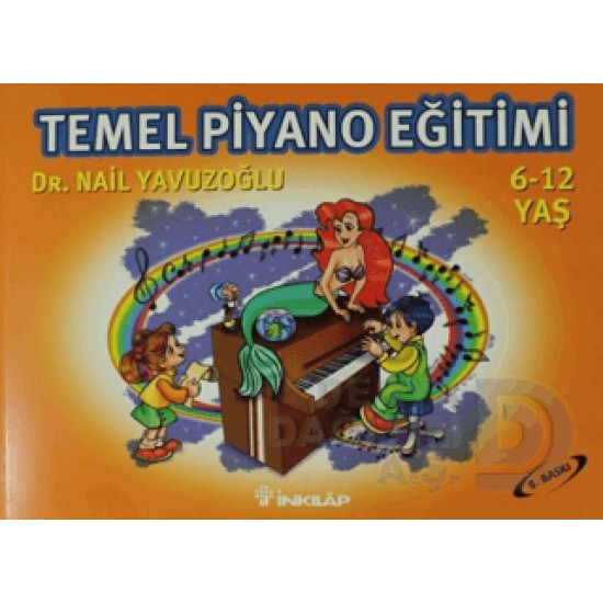 İNKILAP / TEMEL PİYANO EĞİTİMİ 6-12 YAŞ