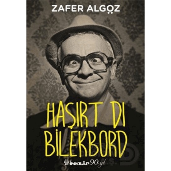 İNKILAP / HAŞIRT DI BİLEKBORD / ZAFER ALGÖZ