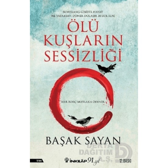 İNKILAP / ÖLÜ KUŞLARIN SESSİZLİĞİ  / BAŞAK SAYAN