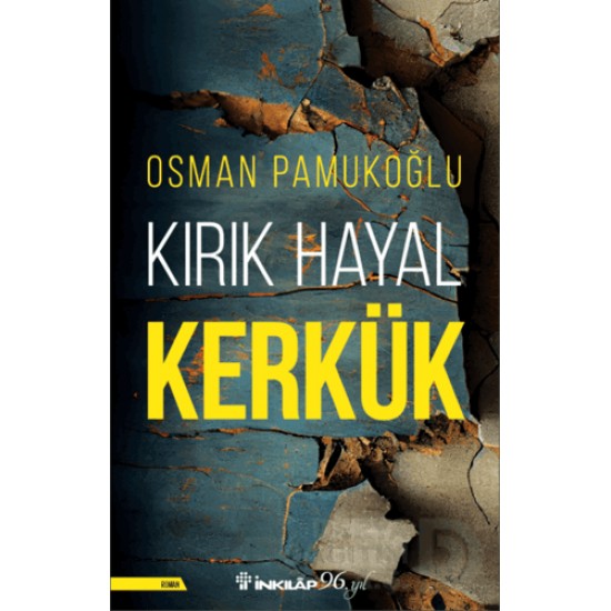 İNKILAP /  KIRIK HAYAL KERKÜK