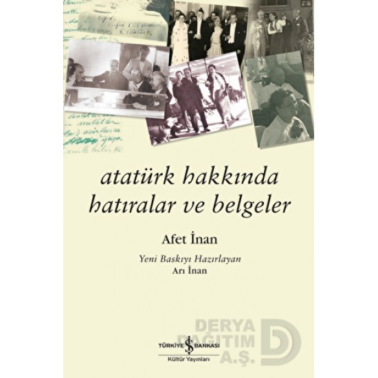 İŞBANKASI / ATATÜRK HAKKINDA HATIRALAR VE