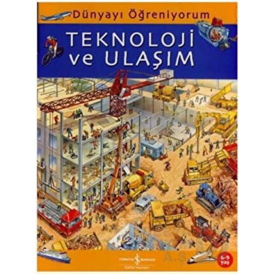 İŞBANKASI / DÜNYAYI ÖĞRENİYORUM - TEKNOLOJİ VE ULAŞI