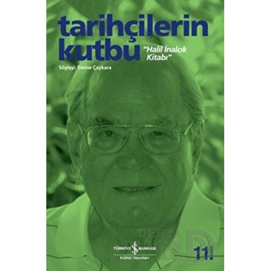 İŞBANKASI / TARİHÇİLERİN KUTBU