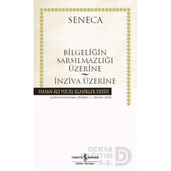 İŞBANKASI / HAY / SENECA / BİLGELİĞİN SARSIMAZLIĞI ÜZERİ