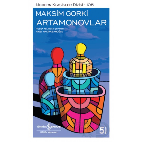 İŞBANKASI /  ARTAMONOVLAR / MAKSİM GORKİ