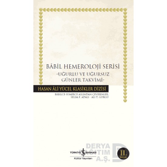 İŞBANKASI / BÂBİL HEMEROLOJİ SERİSİ -UĞURLU VE UĞU