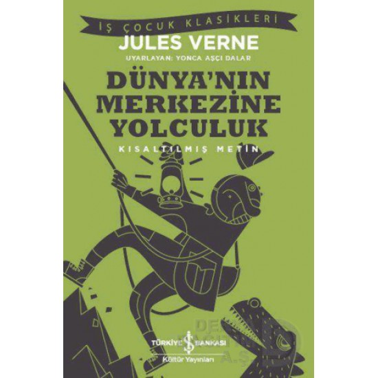 İŞBANKASI / DÜNYA NIN MERKEZİNE YOLCULUK  ( ÇOCUK KLASİKLERİ )