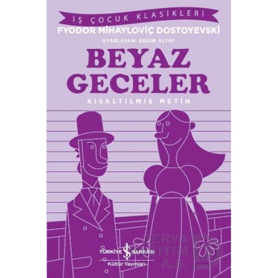 İŞBANKASI /  BEYAZ GECELER ( ÇOCUK KLASİKLERİ )