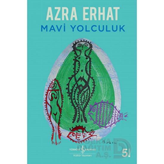 İŞBANKASI / MAVİ YOLCULUK / AZRA ERHAT