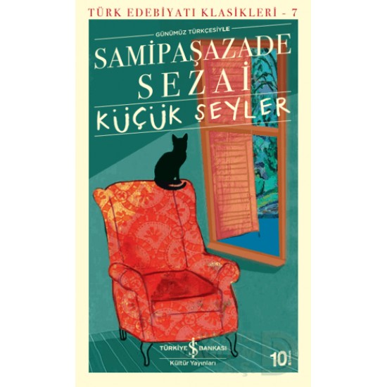 İŞBANKASI / KÜÇÜK ŞEYLER /  SAMİPAŞAZADE SEZAİ