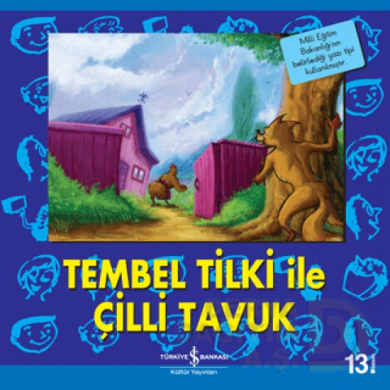 İŞBANKASI / TEMBEL TİLKİ İLE ÇİLLİ TAVUK