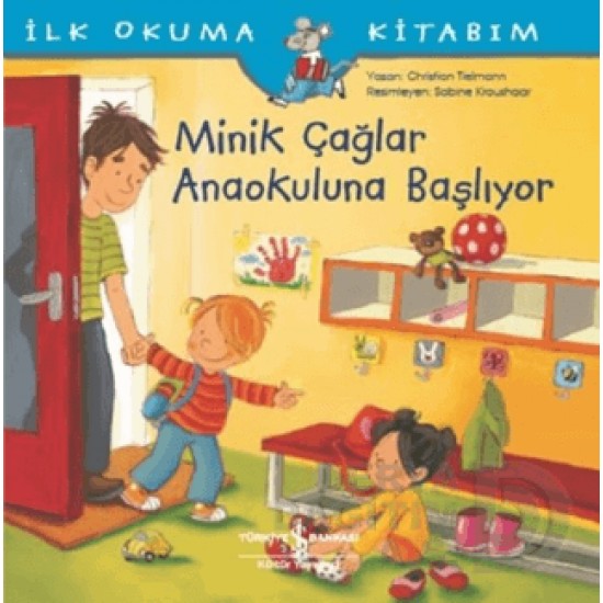 İŞBANKASI / MİNİK ÇAĞLAR ANAOKULUNA BAŞLIYOR