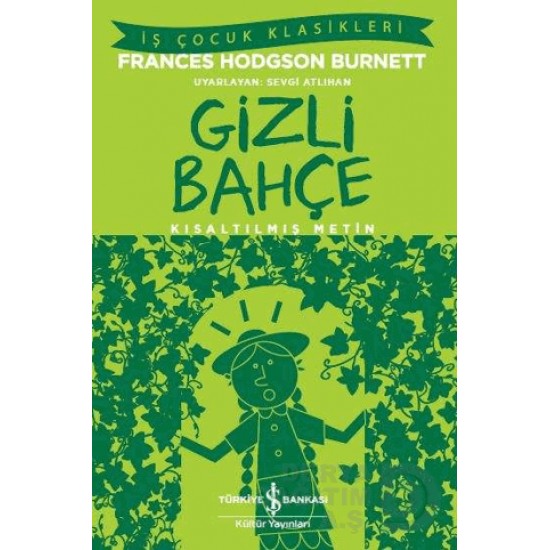 İŞBANKASI / GİZLİ BAHÇE  ( ÇOCUK KLASİKLERİ )