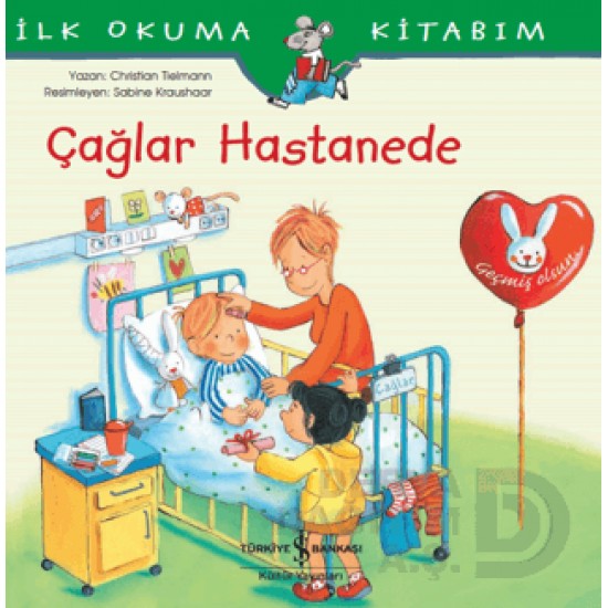 İŞBANKASI / ÇAĞLAR HASTANEDE