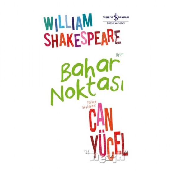 İŞBANKASI / BAHAR NOKTASI / WILLIAM SHAKESPEARE