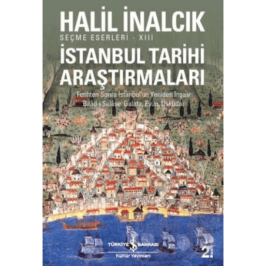 İŞBANKASI / İSTANBUL TARİHİ ARAŞTIRMALARI