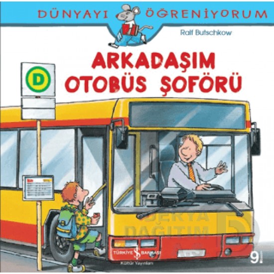 İŞBANKASI / DÜNYAYI ÖĞRENİYORUM - OTOBÜS ŞÖFÖRÜ