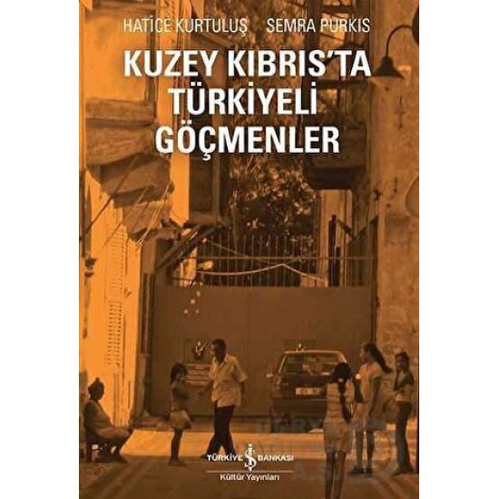 İŞBANKASI / KUZEY KIBRISTA TÜRKİYELİ GÖÇMENLER