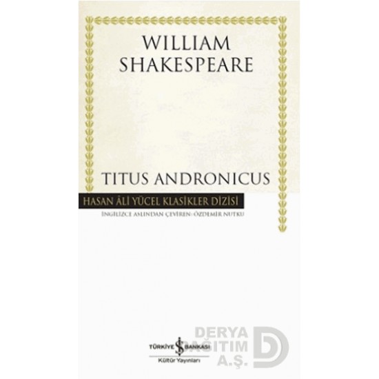 İŞBANKASI / W.SHAKESPEARE /  TITUS ANDRONICUS