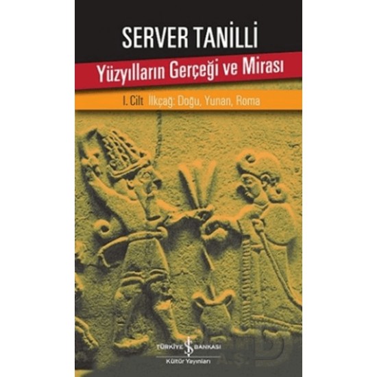 İŞBANKASI / YÜZYILLARIN GERÇEĞİ VE MİRASI