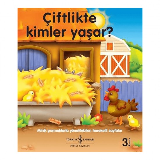 İŞBANKASI / ÇİFTLİKTE KİMLER YAŞAR ?