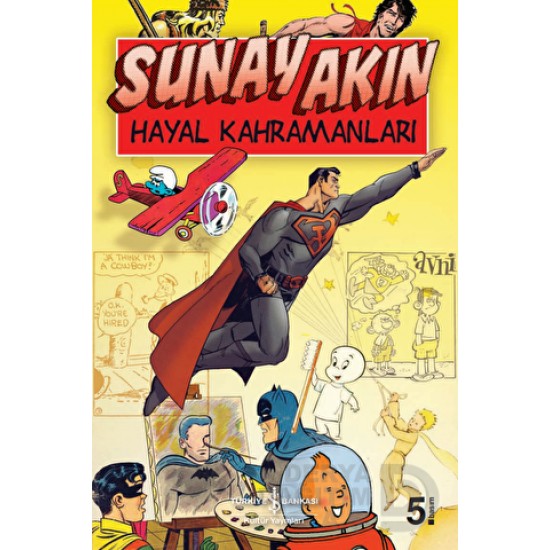 İŞBANKASI / HAYAL KAHRAMANALARI / SUNAY AKIN