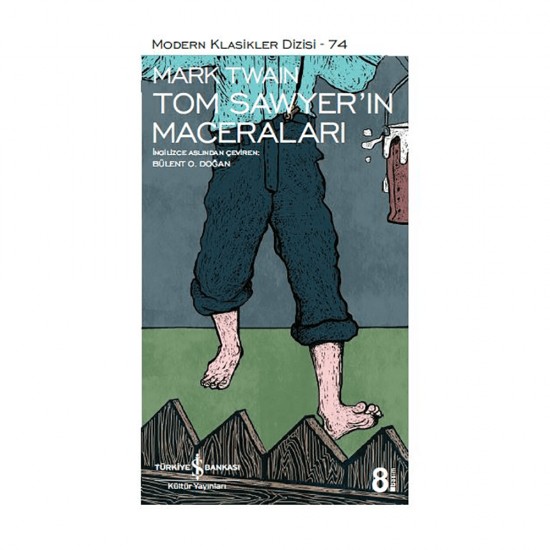 İŞBANKASI / TOM SAWYERIN MACERALARI - 74 (MODERN KLASİKLER)