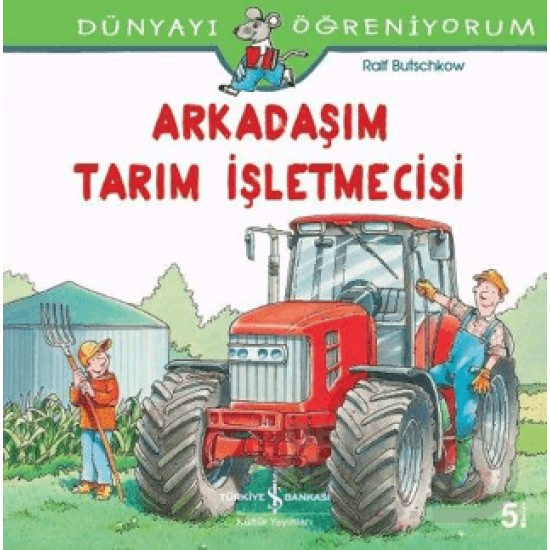 İŞBANKASI / DÜNYAYI ÖĞRENİYORUM - ARKADAŞIM TARIM İŞ