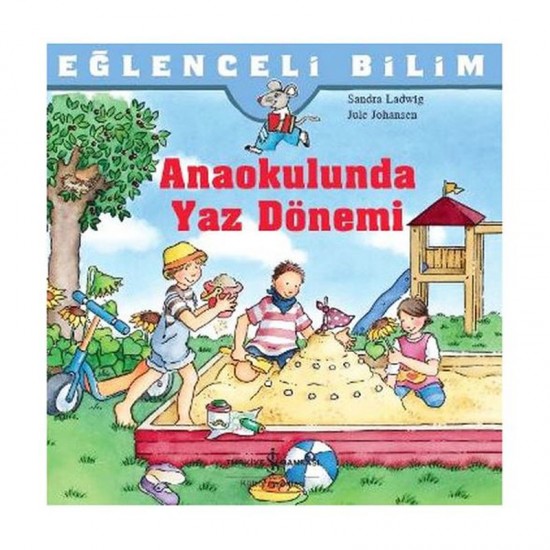 İŞBANKASI / EĞLENCELİ BİLİM - ANAOKULUNDA YAZ DÖN.