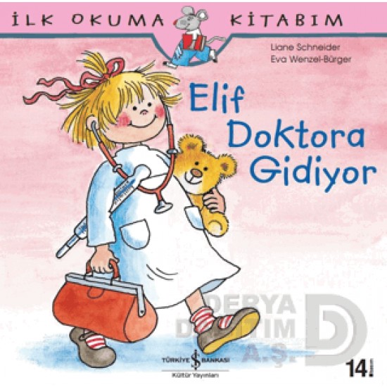 İŞBANKASI / ELİF DOKTORA GİDİYOR