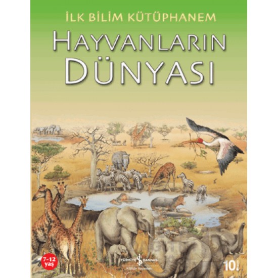 İŞBANKASI / İLK BİLİM KÜTÜPHANEM-HAYVANLARIN DÜNYA