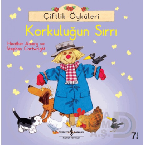 İŞBANKASI / ÇİFTLİK ÖYKÜLERİ -KORKULUĞUN SIRRI