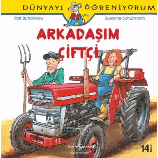 İŞBANKASI / DÜNYAYI ÖĞRENİYORUM - ARKADAŞIM ÇİFTÇİ