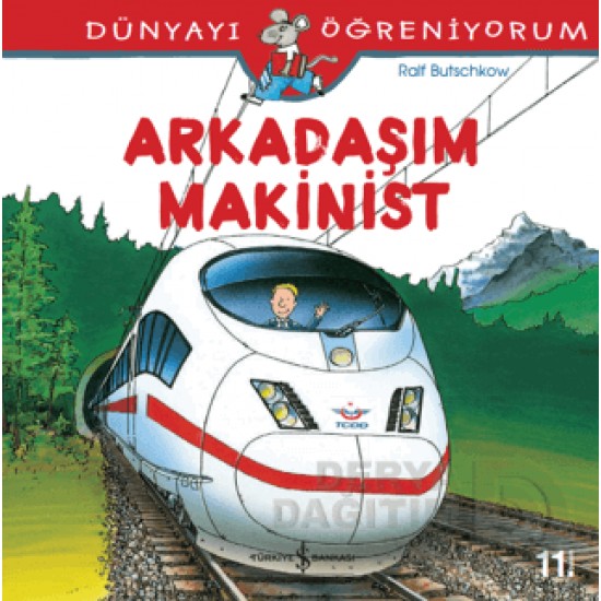 İŞBANKASI / DÜNYAYI ÖĞRENİYORUM - ARKADAŞIM MAKİNİST