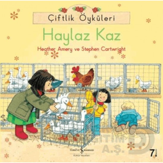 İŞBANKASI / ÇİFTLİK ÖYKÜLERİ -HAYLAZ KAZ