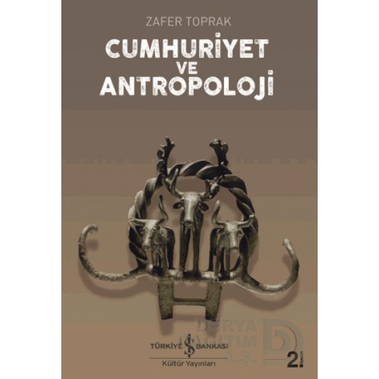 İŞBANKASI /  CUMHURİYET VE ANTROPOLOJİ