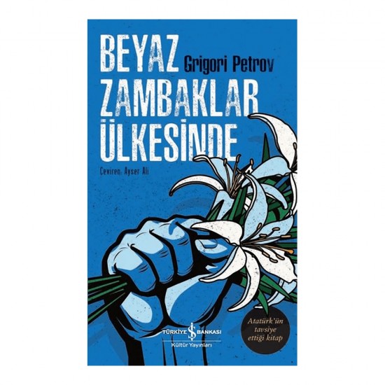 İŞBANKASI / BEYAZ ZAMBAKLAR ÜLKESİNDE