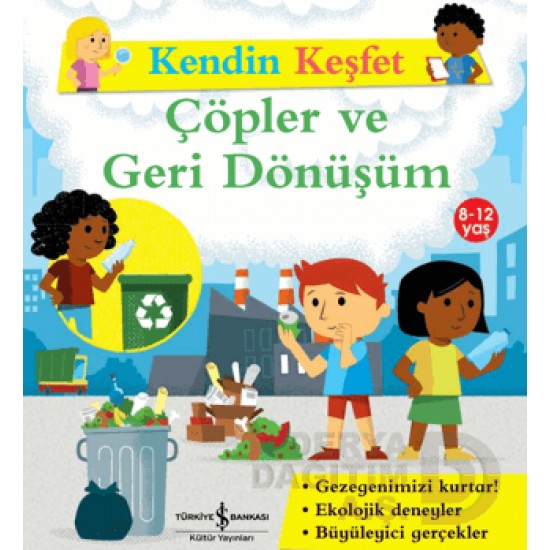 İŞBANKASI /  KENDİN KEŞFET - ÇÖPLER VE GERİ DÖNÜŞÜM