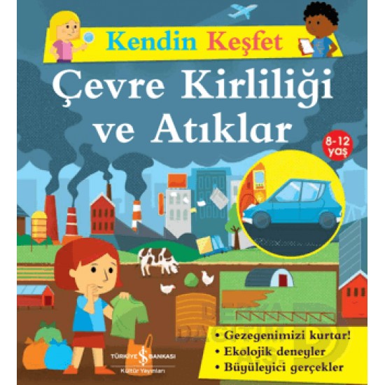 İŞBANKASI /  KENDİN KEŞFET - ÇEVRE KİRLİLİĞİ VE ATIKLAR