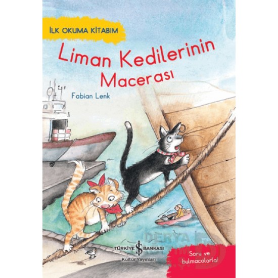 İŞBANKASI / LİMAN KEDİLERİNİN MACERASI(İLK OKUMA KİTABIM)