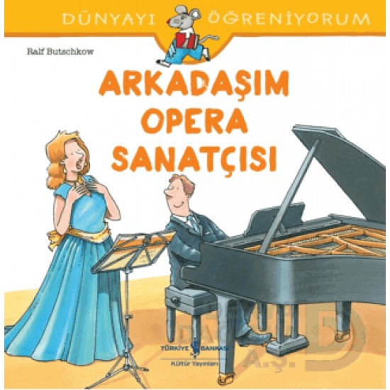 İŞBANKASI / DÜNYAYI ÖĞRENİYORUM - OPERA SANATÇISI