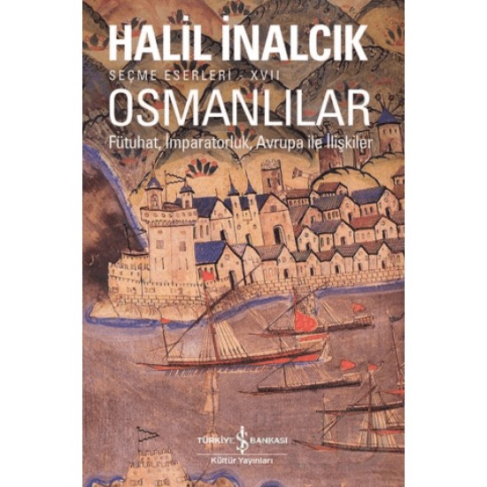 İŞBANKASI /  OSMANLILAR (FÜTUHAT İMP..AVRUPA İLE İLİŞKİLER)