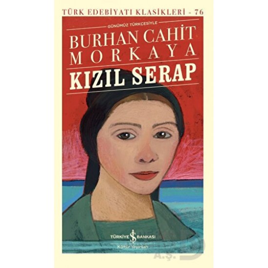 İŞBANKASI /  KIZIL SERAP - 76 GÜNÜMÜZ TÜRKÇESİYLE (KARTON KAPAK)