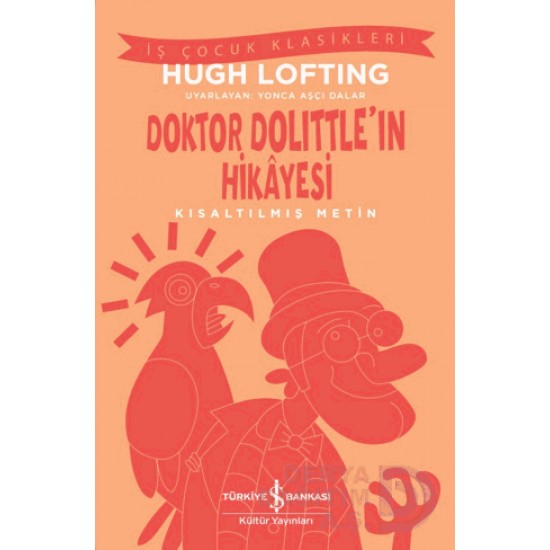 İŞBANKASI / DOKTOR DOLITTLENIN HAKAYESİ (KISALTILMIŞ METİN)