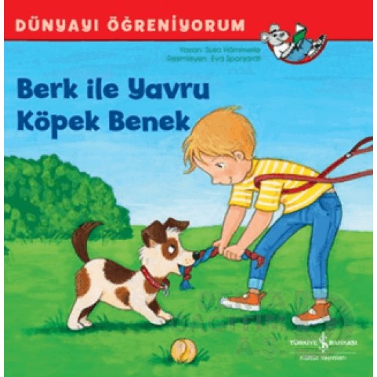 İŞBANKASI /  DÜNYAYI ÖĞRENİYORUM - BERK İLE YAVRU KÖPEK BENEK