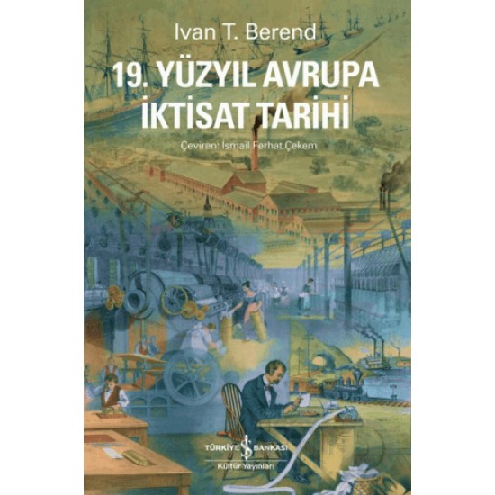 İŞBANKASI /  19. YÜZYIL AVRUPA İKTİSAT TARİHİ