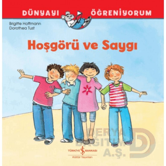 İŞBANKASI /  DÜNYAYI ÖĞRENİYORUM - HÖGÖRÜ VE SAYGI