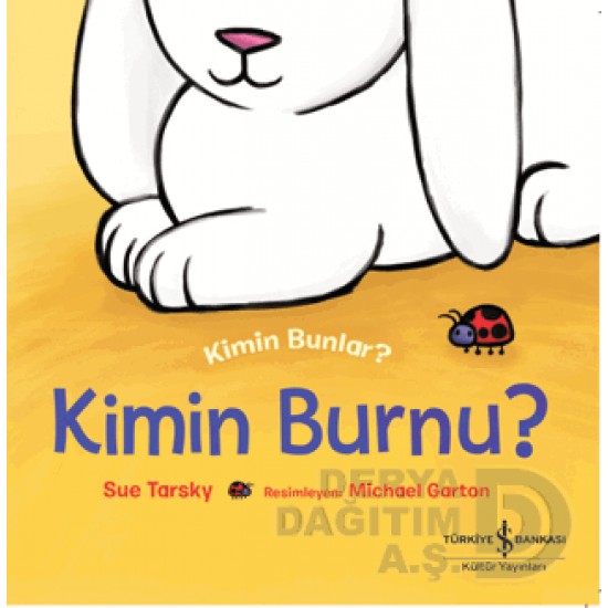 İŞBANKASI / KİMİN BUNLAR KİMİN BURNU