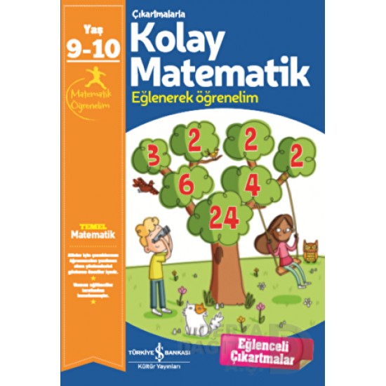 İŞBANKASI / ÇIKARTMALARLA KOLAY MATEMATİK 9-10 YAŞ