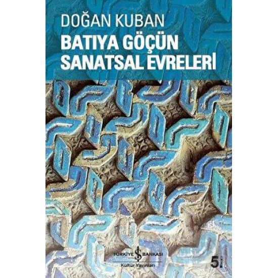 İŞBANKASI / BATIYA GÖÇÜN SANATSAL EVRELERİ